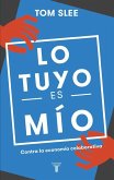 Lo tuyo es mío : contra la economía colaborativa