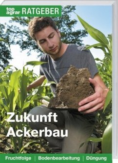 Zukunft Ackerbau - Kropf, Ute