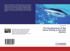 The Development of Big Game Fishing in the East Adriatic - Acimovic, Sasa