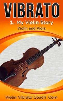 Cover My Violin Story (Violin Vibrato Series, #1) (eBook, ePUB)