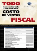 Todo lo que usted debe saber acerca del costo de ventas fiscal (eBook, ePUB)