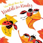 Was klingt denn da? - Vivaldi für Kinder Was klingt denn da? - Vivaldi für Kinder