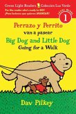 Big Dog and Little Dog Going for a Walk/Perrazo Y Perrito Van a Pasear