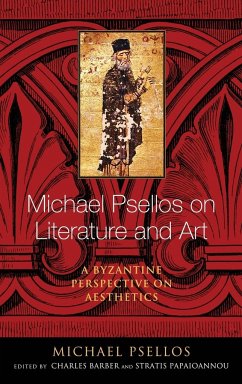 Michael Psellos on Literature and Art - Psellos, Michael