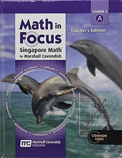 Math in Focus: Singapore Math: Teacher Edition, Volume a Grade 8 2013