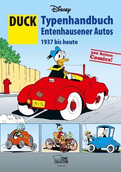 DUCK - Typenhandbuch Entenhausener Autos 1937 bis heute - Disney, Walt