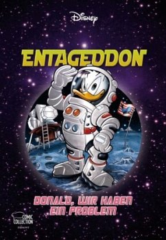 Entaggedon - Donald, wir haben ein Problem / Disney Enthologien Bd.34 Cover Entaggedon - Donald, wir haben ein Problem / Disney Enthologien Bd.34