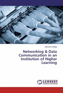 Networking & Data Communication in an Institution of Higher Learning