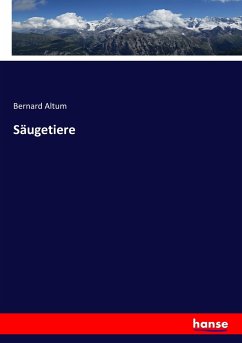 Säugetiere - Altum, Bernard