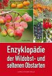 Enzyklopädie der Wildobst- und... - Bild 1