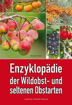 Enzyklopädie der Wildobst- und seltenen Obstarten (eBook, ePUB) - Pirc, Helmut