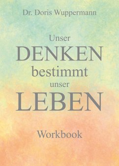 Unser Denken bestimmt unser Leben (eBook, ePUB) - Wuppermann, Doris