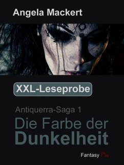 Cover XXL-Leseprobe - Antiquerra-Saga 1: Die Farbe der Dunkelheit (eBook, ePUB)