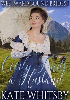 Cover Mail Order Bride - Cecily Finds a Husband (Westward Bound Brides, #1) (eBook, ePUB)