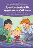 Quand les tout-petits apprennent a s'estimer... (eBook, ePUB)