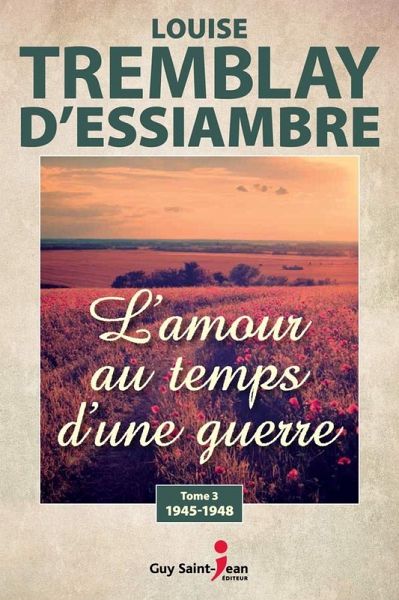 L'amour au temps d'une guerre, tome 3 (eBook, ePUB)