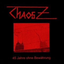 45 Jahre Ohne Bewaehrung - Chaos Z