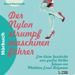Der Nylonstrumpfmaschinenführer (MP3-Download) - Mannhardt, Bernd