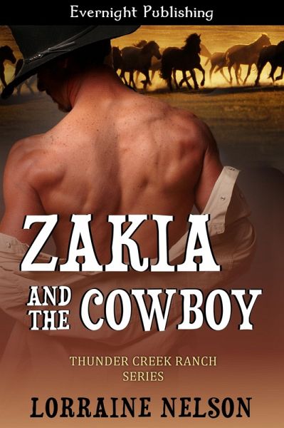 Zakia and the Cowboy (Thunder Creek Ranch, #1) (eBook, ePUB) Zakia and the Cowboy (Thunder Creek Ranch, #1) (eBook, ePUB)