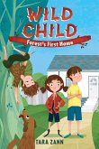 Wild Child: Forest's First Home (eBook, ePUB)