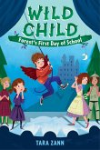 Wild Child: Forest's First Day of School (eBook, ePUB)