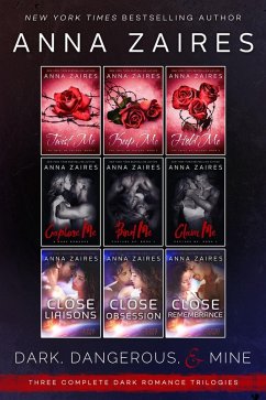 Dark, Dangerous, & Mine: Three Complete Dark Romance Trilogies (eBook, ePUB) - Zaires, Anna; Zales, Dima