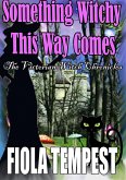 Something Witchy This Way Comes (The Victorian Witch Chronicles) (eBook, ePUB) Something Witchy This Way Comes (The Victorian Witch Chronicles) (eBook, ePUB)