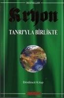 Kryon 4 Tanriyla Birlikte - Carroll, Lee