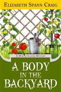 A Body in the Backyard (eBook, ePUB) - Spann Craig, Elizabeth