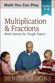 Multiplication & Fractions (Math You Can Play, #3) (eBook, ePUB) Multiplication & Fractions (Math You Can Play, #3) (eBook, ePUB)