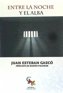 Entre la noche y el alba - Esteban Gascó, Juan