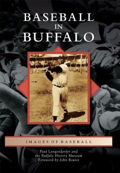 Baseball in Buffalo - Langendorfer, Paul; Buffalo History Museum