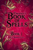 Firewolf's Book of Spells, Book One