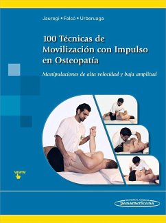 100 técnicas de movilización con impulso en osteopatía : manipulaciones de alta velocidad y baja amplitud - Jáuregui Crespo, A.