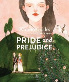 Jane Austen's Pride and Prejudice: A Kinderguides Illustrated Learning Guide - Medina, Melissa; Colting, Fredrik