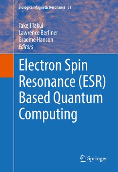 Electron Spin Resonance (ESR) Based Quantum Computing (eBook, PDF)