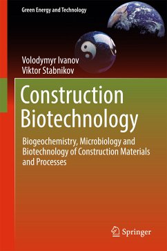 Construction Biotechnology (eBook, PDF) - Ivanov, Volodymyr; Stabnikov, Viktor