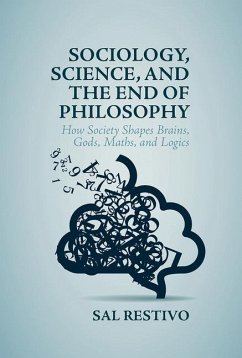 Sociology, Science, and the End of Philosophy - Restivo, Sal