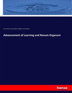 Advancement of Learning and Novum Organum - Bacon, Francis;Bacon, Francis;Creighton, James Edwin