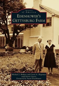 Eisenhower's Gettysburg Farm - Birkner, Michael J.