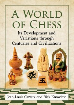 A World of Chess - Cazaux, Jean-Louis; Knowlton, Rick