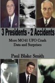 3 Presidents, 2 Accidents