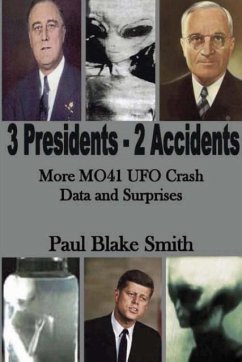 3 Presidents, 2 Accidents - Smith, Paul Blake