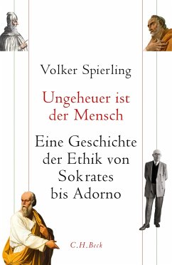 Ungeheuer ist der Mensch - Spierling, Volker