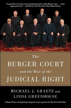 The Burger Court and the Rise of the Judicial Right - Graetz, Michael J; Greenhouse, Linda