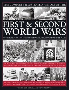 Complete Illustrated History of the First & Second World Wars - Sommerville Donald & Westwell Ian