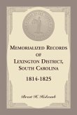 Memorialized Records of Lexington District, South Carolina, 1814-1825