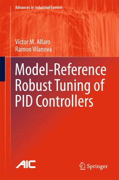 Model-Reference Robust Tuning of PID Controllers (eBook, PDF) - Alfaro, Victor M.; Vilanova, Ramon