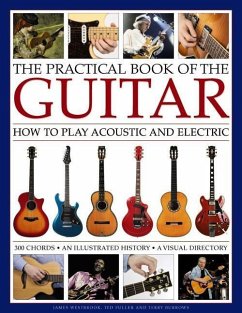 Practical Book of the Guitar: How to Play Acoustic and Electric - Westbrook James & Fuller Ted