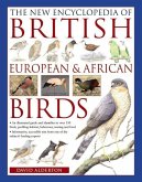 The New Encyclopedia of British, European & African Birds